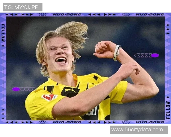 哈兰德:从挪威天才到欧洲足坛新星的崛起之路 哈兰德:从挪威天才到欧洲足坛新星的崛起之路